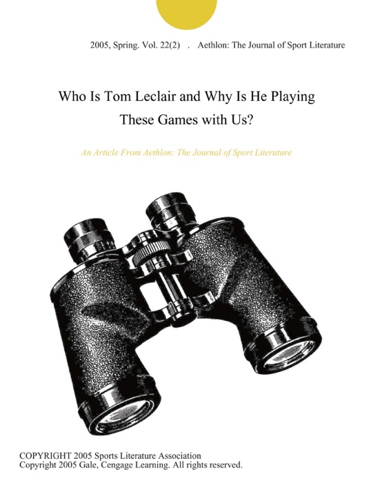 Who Is Tom Leclair and Why Is He Playing These Games with Us?