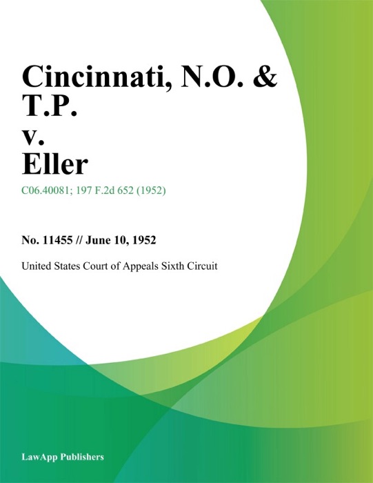 Cincinnati, N.O. & T.P. v. Eller