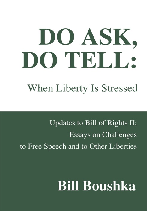 Do Ask, Do Tell: When Liberty Is Stressed