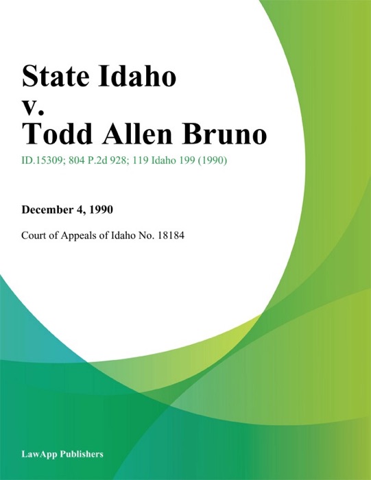 State Idaho v. Todd Allen Bruno