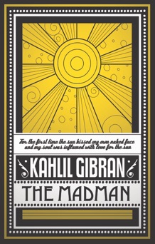 The Madman - Khalil Gibran