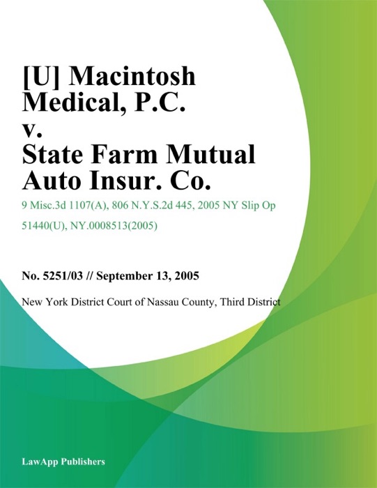 MacIntosh Medical, P.C. v. State Farm Mutual Auto Insur. Co.