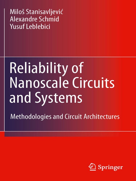 Reliability of Nanoscale Circuits and Systems