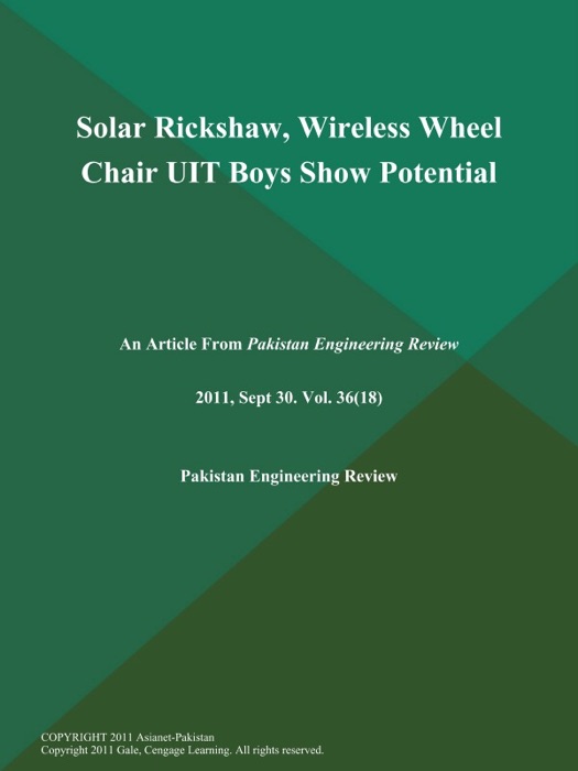 Solar Rickshaw, Wireless Wheel Chair UIT Boys Show Potential