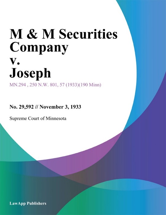 M & M Securities Company v. Joseph