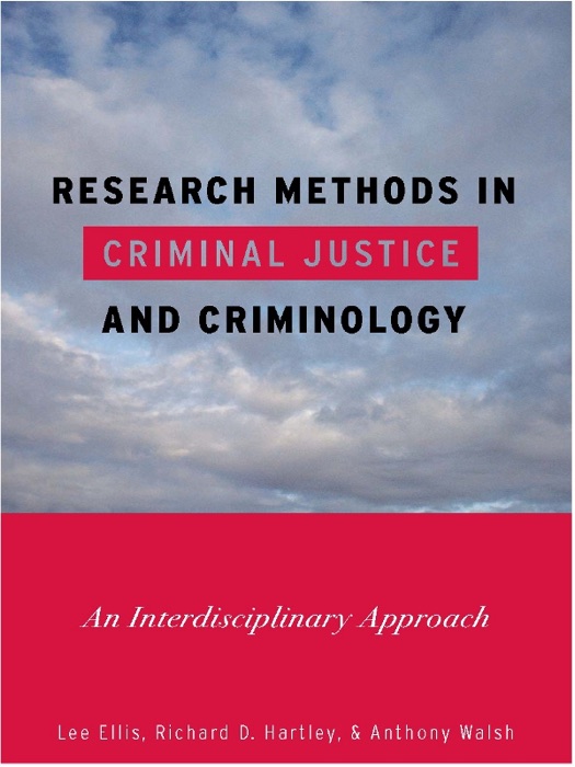 Research Methods in Criminal Justice and Criminology