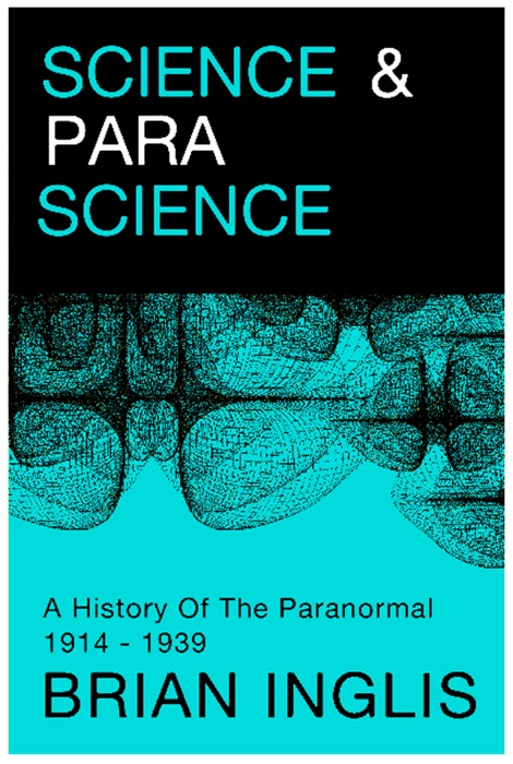 Science and Parascience: A History of the Paranormal 1914-1939