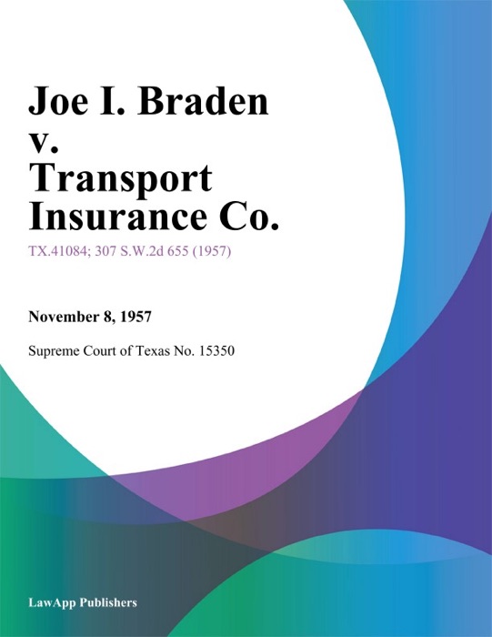 Joe I. Braden v. Transport Insurance Co.