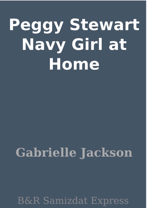 Peggy Stewart Navy Girl at Home