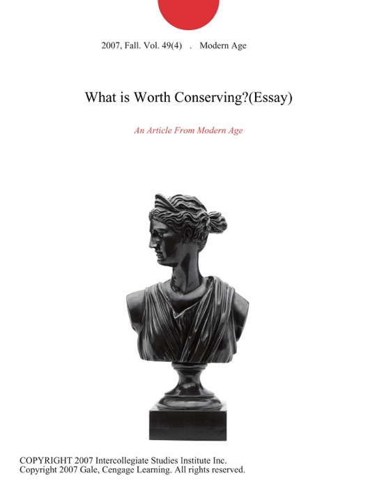 What is Worth Conserving?(Essay)