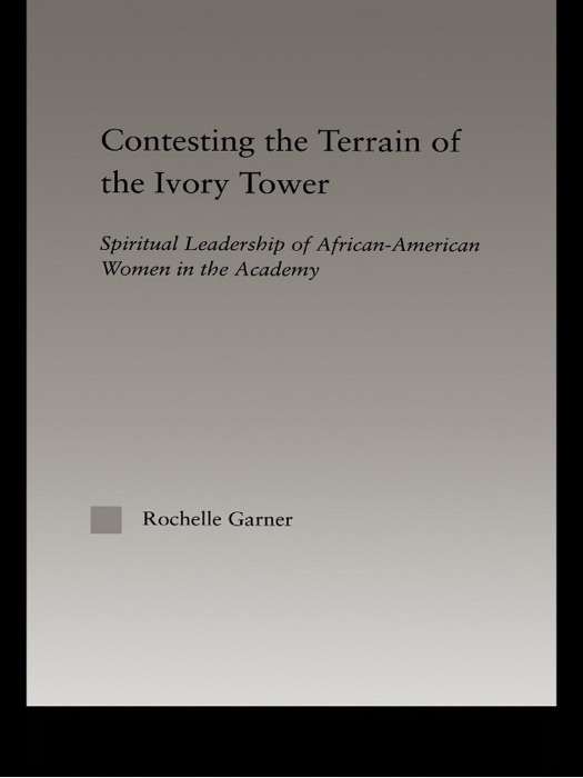 Contesting the Terrain of the Ivory Tower