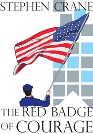 The Red Badge of Courage - Stephen Crane