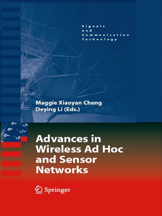 Advances in Wireless Ad Hoc and Sensor Networks