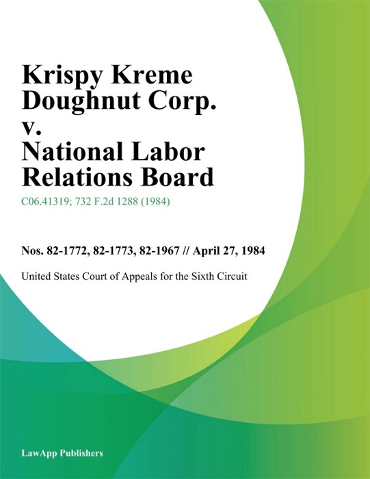 Krispy Kreme Doughnut Corp. V. National Labor Relations Board