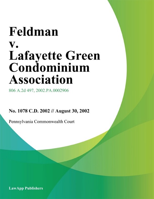 Feldman V. Lafayette Green Condominium Association