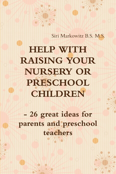 Help with Raising Your Nursery or Preschool Children