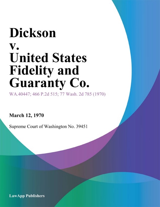 Dickson V. United States Fidelity And Guaranty Co.