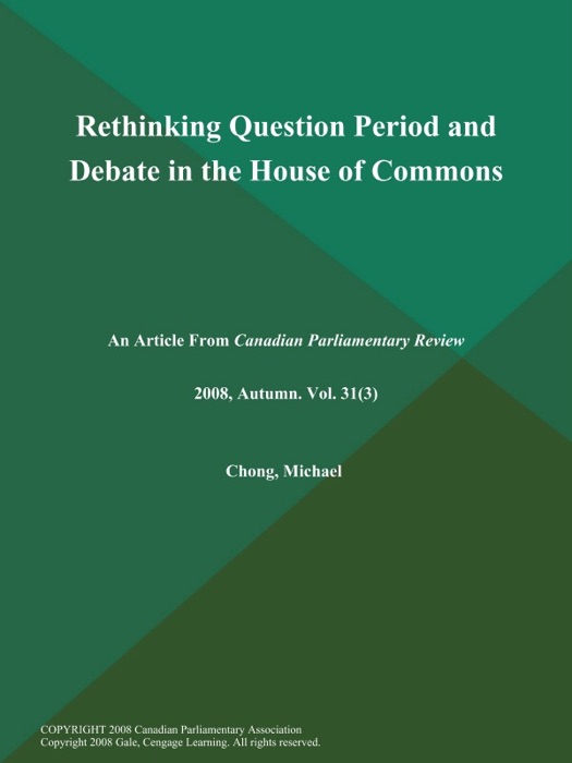 Rethinking Question Period and Debate in the House of Commons