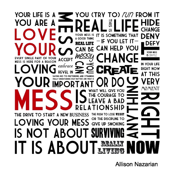 Love Your Mess