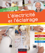 L'électricité et l'éclairage - Robert Longechal