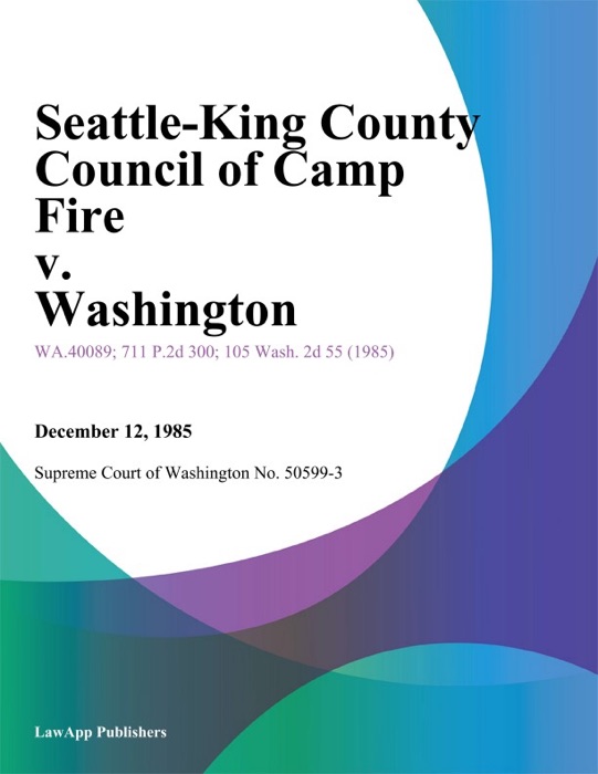 Seattle-King County Council Of Camp Fire V. Washington