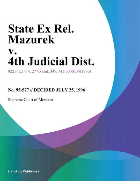 State Ex Rel. Mazurek v. 4Th Judicial Dist.