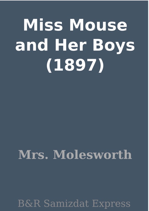 Miss Mouse and Her Boys (1897)