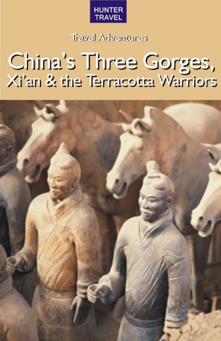 China's Three Gorges, Xi'an & the Terracotta Warriors
