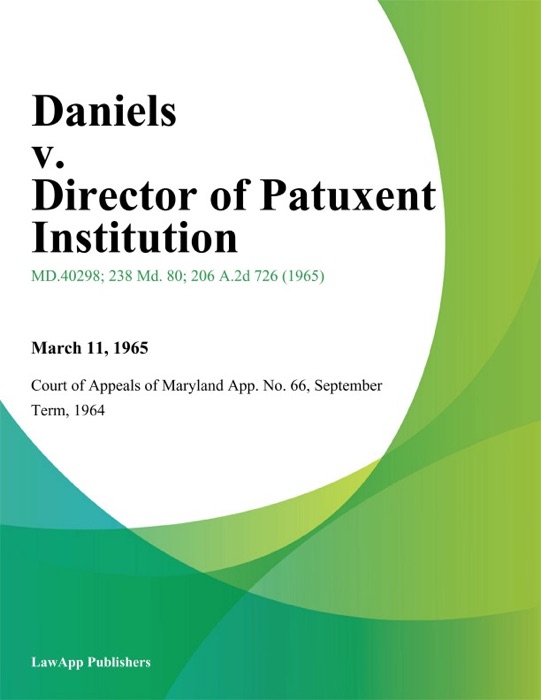 Daniels v. Director of Patuxent Institution