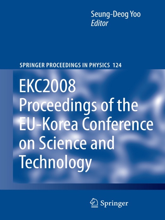 EKC2008 Proceedings of the EU-Korea Conference on Science and Technology