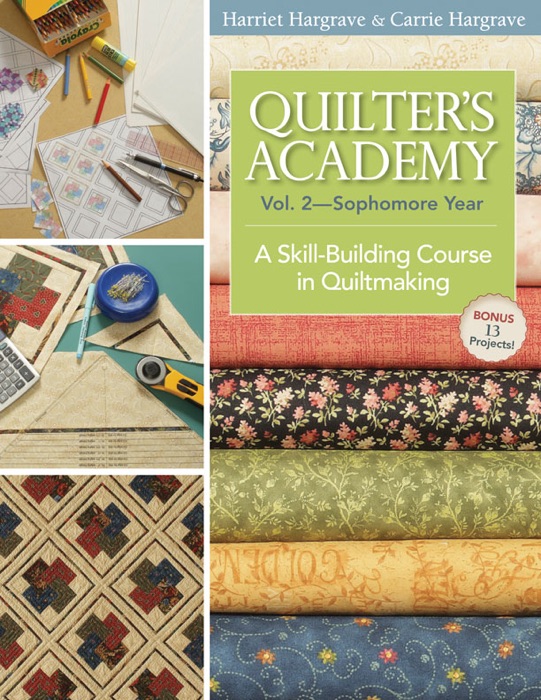 Quilters Academy Vol.2 Sophomore Year