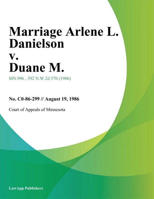 Marriage Arlene L. Danielson v. Duane M.