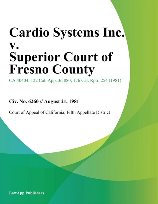 Cardio Systems Inc. v. Superior Court of Fresno County