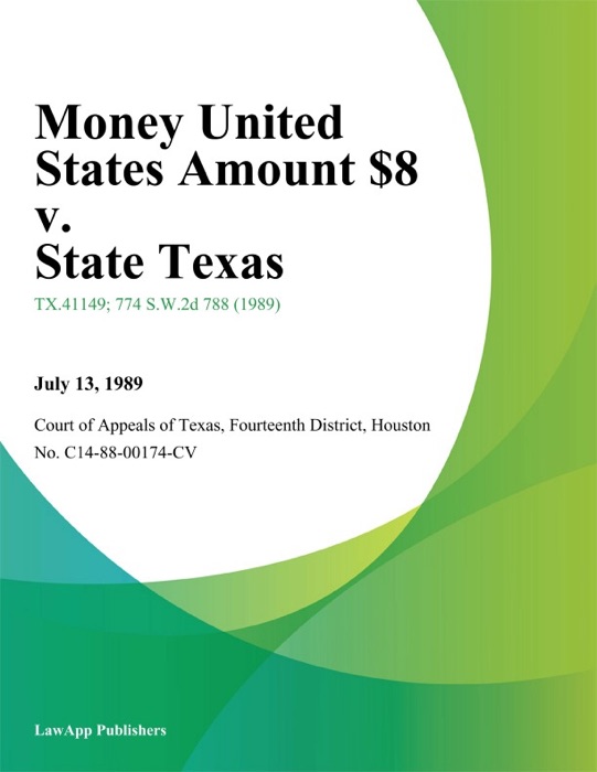 Money United States Amount $8 v. State Texas