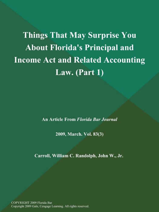 Things That May Surprise You About Florida's Principal and Income Act and Related Accounting Law (Part 1)