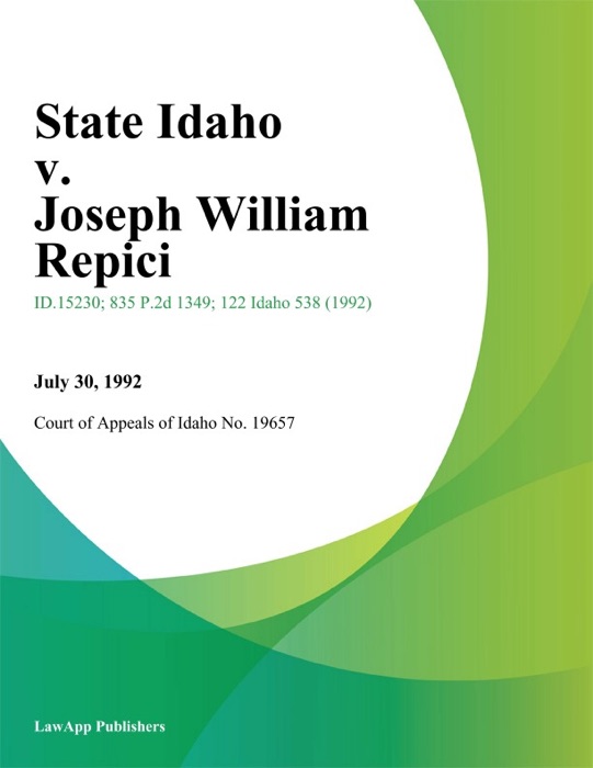 State Idaho v. Joseph William Repici