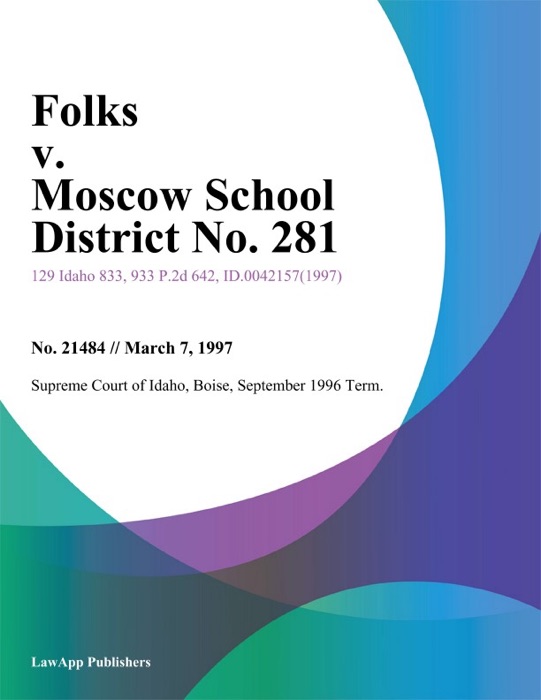 Folks V. Moscow School District No. 281