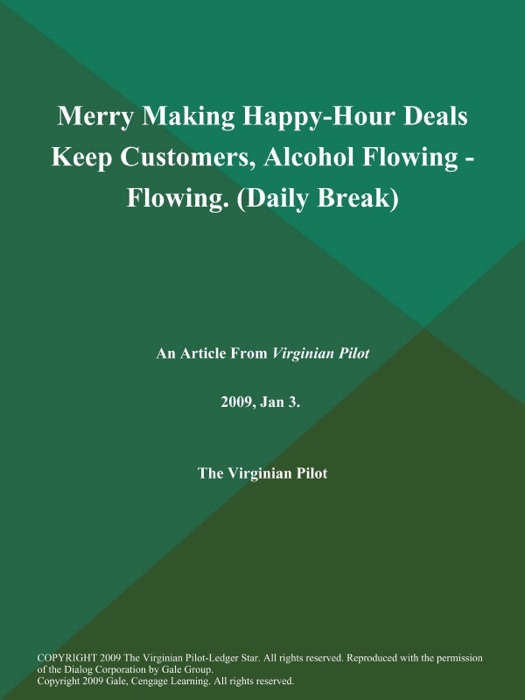 Merry Making Happy-Hour Deals Keep Customers, Alcohol Flowing - Flowing (Daily Break)