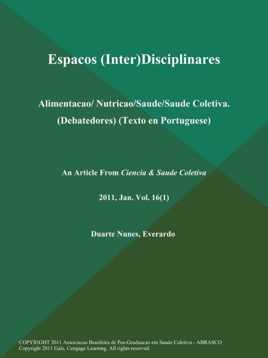 Espacos (Inter)Disciplinares: Alimentacao/ Nutricao/Saude/Saude Coletiva (Debatedores) (Texto en Portuguese)
