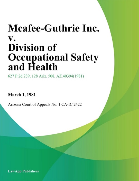 Mcafee-Guthrie Inc. v. Division of Occupational Safety and Health