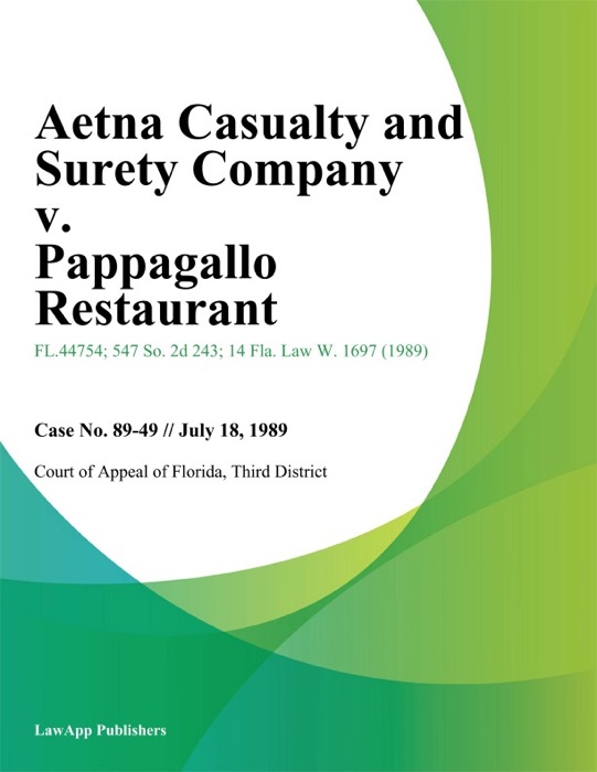 Aetna Casualty and Surety Company v. Pappagallo Restaurant