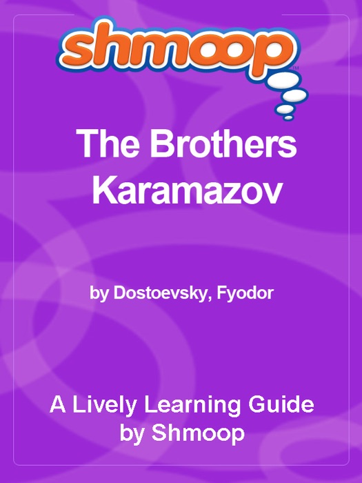 Shmoop Literature Guide: The Brothers Karamazov