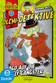 Olchi-Detektive 1. Jagd auf die Gully-Gangster - Erhard Dietl & Barbara Iland-Olschewski