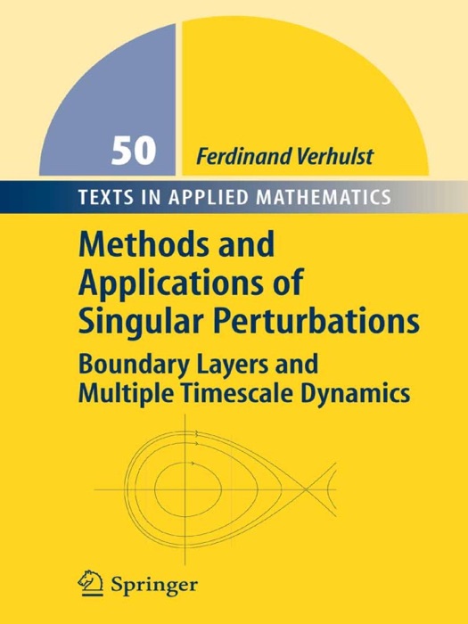 Methods and Applications of Singular Perturbations