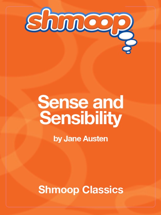 Sense and Sensibility: Complete Text with Integrated Study Guide from Shmoop