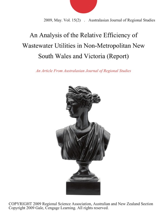 An Analysis of the Relative Efficiency of Wastewater Utilities in Non-Metropolitan New South Wales and Victoria (Report)