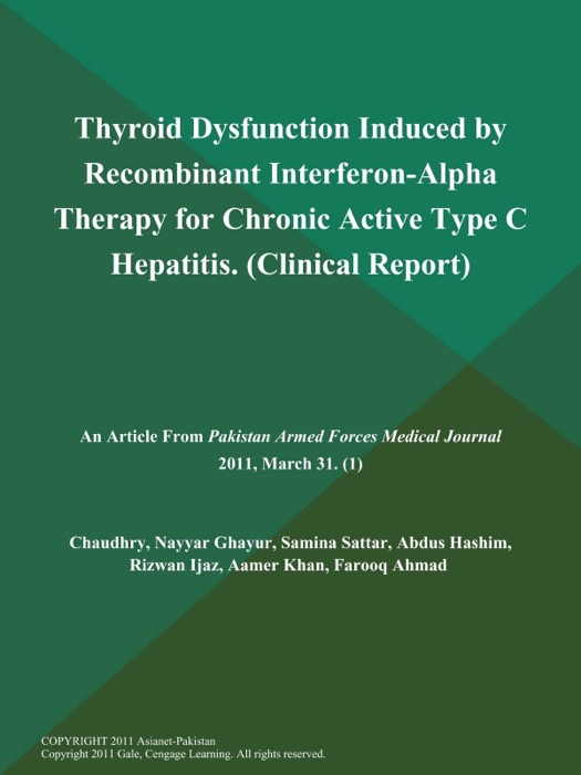 Thyroid Dysfunction Induced by Recombinant Interferon-Alpha Therapy for Chronic Active Type C Hepatitis (Clinical Report)
