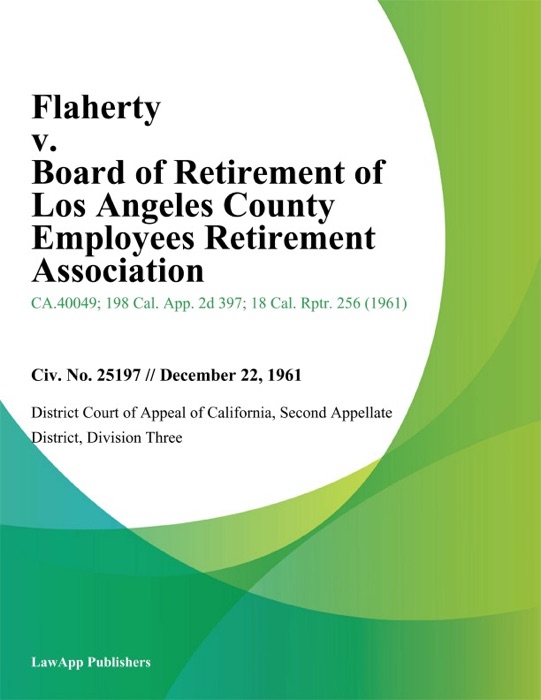 Flaherty V. Board Of Retirement Of Los Angeles County Employees Retirement Association