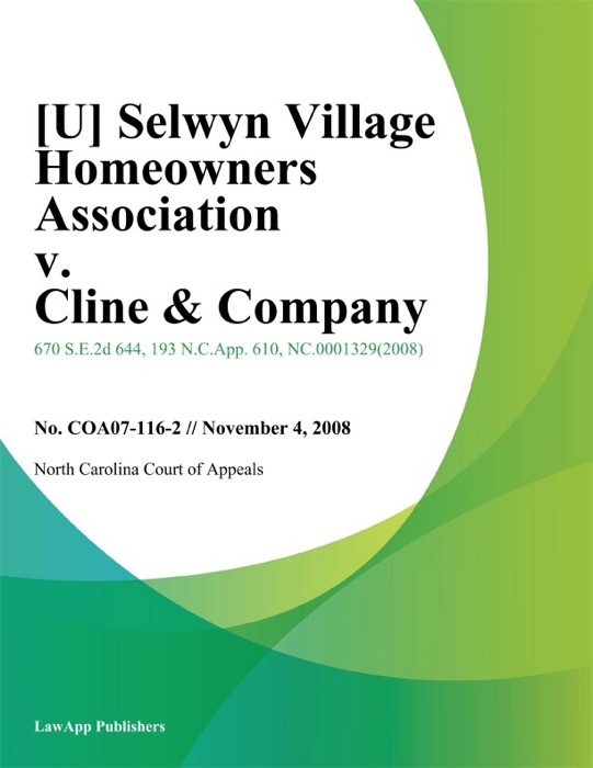 Selwyn Village Homeowners Association v. Cline & Company