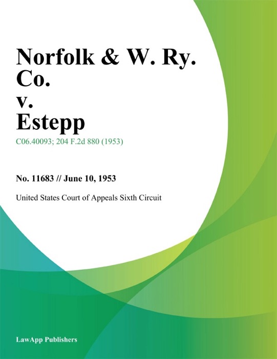 Norfolk & W. Ry. Co. v. Estepp.